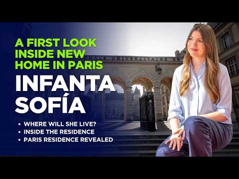 Video Inside the Paris Residence Chosen for Infanta Sofía | A Look at Her New Life Away From Home