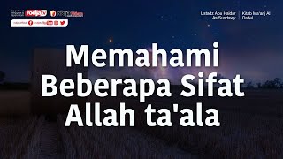 Memahami Beberapa Sifat Allah ta'ala (Mukhtasor Ma'arijul Qabul) - Ustadz Abu Haidar As Sundawy