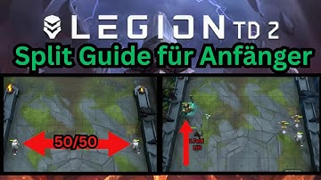 Legion TD 2 Split Guide für Anfänger
