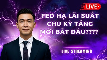 Chứng Khoán Buổi Sáng: FED Hạ Lãi Suất - Bắt Đầu Chu Kỳ Tăng Mới Của Thị Trường Chứng Khoán?