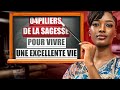 Les 4 piliers de la sagesse  elle va vous aidez dans tout ce que vous faites  