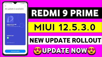 Redmi 9 Prime MIUI 12.5.3.0 New Update | Redmi 9 Prime New Update | Redmi 9 Prime Update