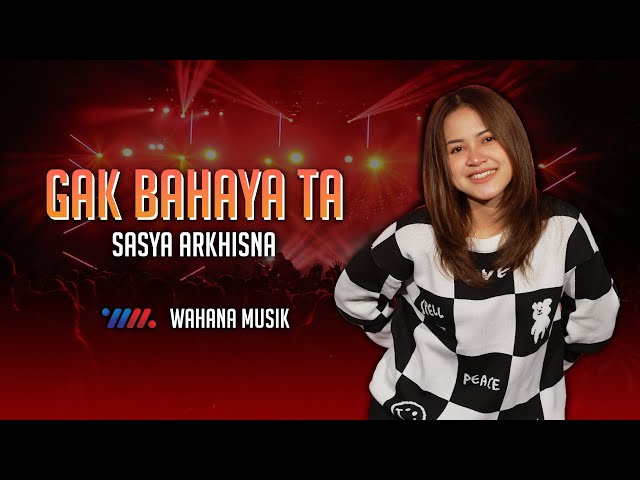 Sasya Arkhisna - Gak Bahaya Ta (Official Music Video) class=