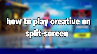 How to play creative mode on split-screen | ps4 fortnite