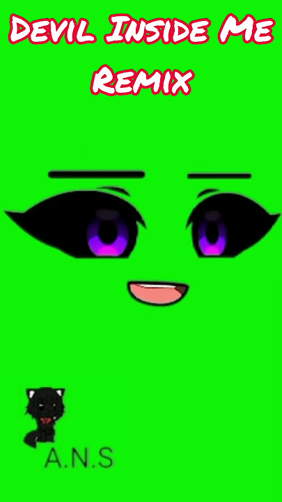 DJ Devil Inside Me Remix_DJ Moonton (GachaGreenscreen) [A.N.S]