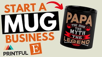 How To Start A Mug Business With Printful And Etsy As A Beginner 2022