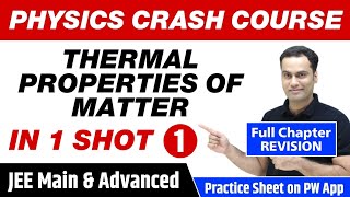 THERMAL PROPERTIES OF MATTER in One Shot (Part 1) - Full Chapter Revision | Class 11 | JEE Main