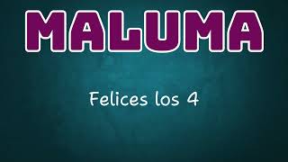 Maluma - Felices los 4