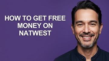 How to Get Free Money on Natwest - KevinHowTo