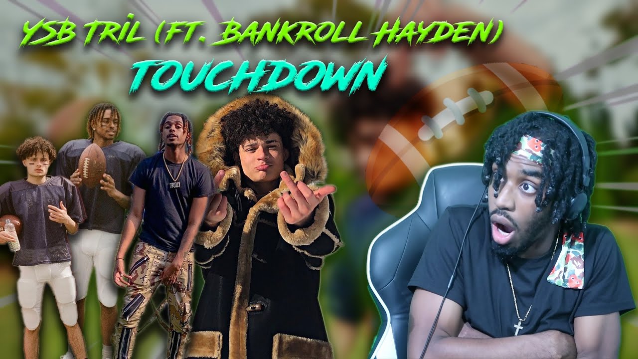 YSB Tril - Touchdown (ft. Bankroll Hayden) | OFFICIAL REACTION