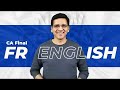 CA Final FR LIVE ENGLISH FULL Batch Demo Class 1 by CA Sarthak Jain I Nov 24 / May 25 &amp; Onward Exams