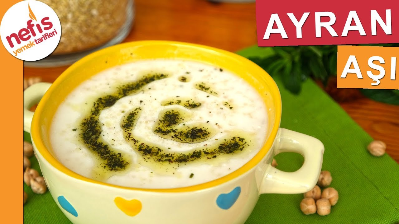 TAM KIVAMINDA Ayran Aşı Nasıl Yapılır? Nefis Yemek Tarifleri