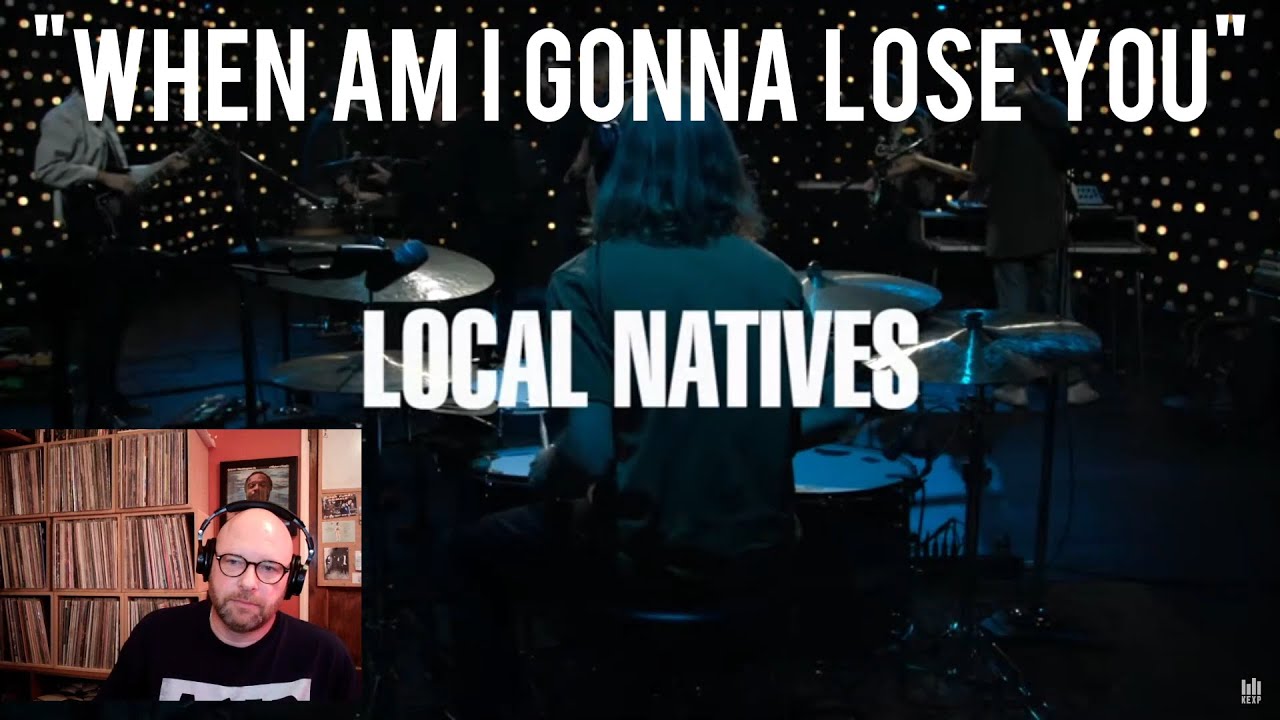 LOCAL NATIVES – When Am I Gonna Lose You | INTO THE MUSIC REACTION | Andy & Jon