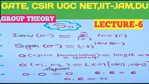 GROUP THEORY #LECTURE -6#Sn Group#Signature#Inversion#CSIR UGC NET#GATE#IIT-JAM#NBHM#TIFR#DU
