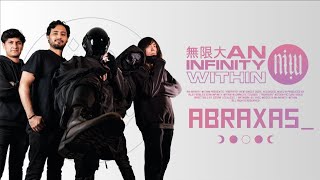 An Infinity Within - Abraxas ft. Killian Snakebyte (Official Video)
