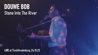 Watch Douwe Bob Stone Into The River video