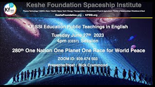 280th One Nation One Planet One Race for World Peace June 27 2023 by Keshe Foundation Spaceship Institute 1,177 views 9 months ago 2 hours, 14 minutes