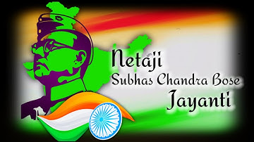 Subhas Chandra bose Jayanti Whatsapp status video | Neta Ji Subhas Chandra bose | Deshprem Divas