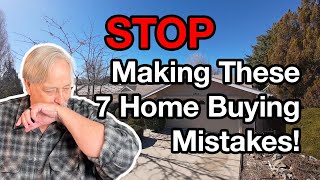 These 7 Mistakes Will Destroy Your Home Purchase