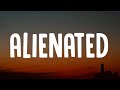 ZAYN - Alienated (Lyrics)