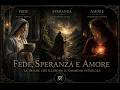 Fede, Speranza e Amore: la triade che illumina il cammino iniziatico