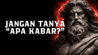 Berhenti Bertanya apa Kabar Ini 6 Kalimat Yang Lebih Kuat  Filsafat Stoikisme