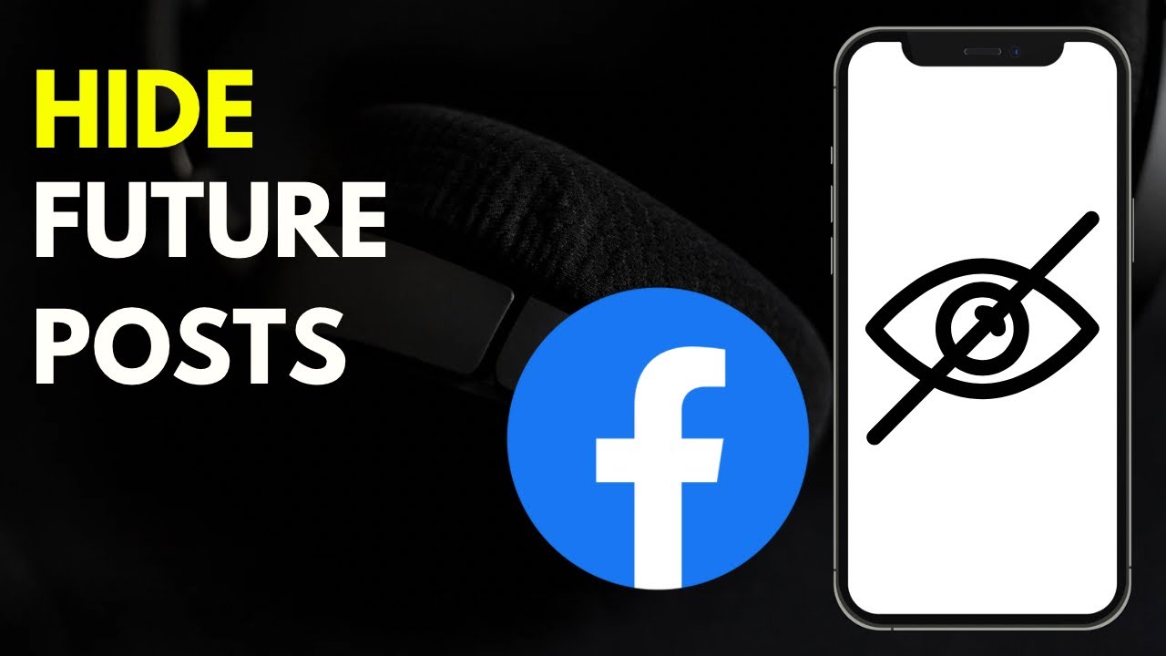 Hiding Future Posts on Facebook in 2024 (New Update) - YouTube