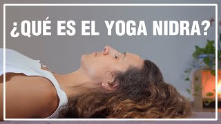 ¿Qué es realmente el Yoga Nidra y para qué sirve? UTILIDAD & BENEFICIOS de la relajación consciente