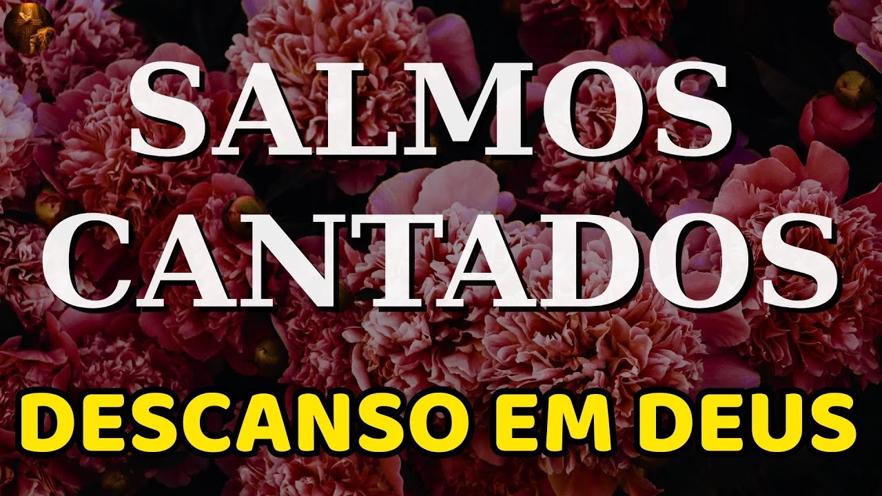 1 Hora de Salmos Cantados | Paz Para a Alma Cansada - YouTube