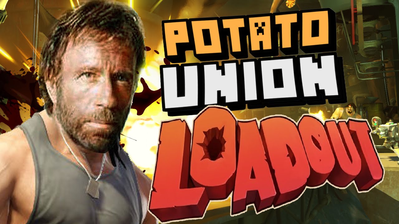 LOADOUT Ep:1 w/Potato Union