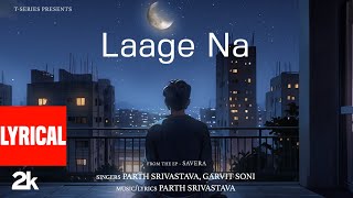 Laage Na al Visualizer Parth Srivastava  Garvit Soni  From The Ep Savera  Tseries