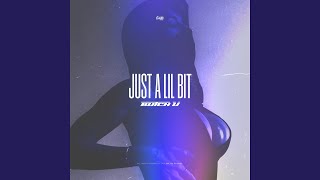 Just a Lil Bit - Butch U