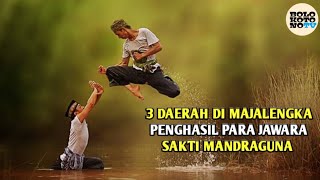 3 Daerah Di Majalengka Yang Pernah Menghasilkan Para Jawara Sakti Mandraguna