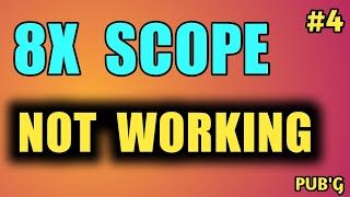 Why My 8X Scope Not Working? Pubg Gameplay