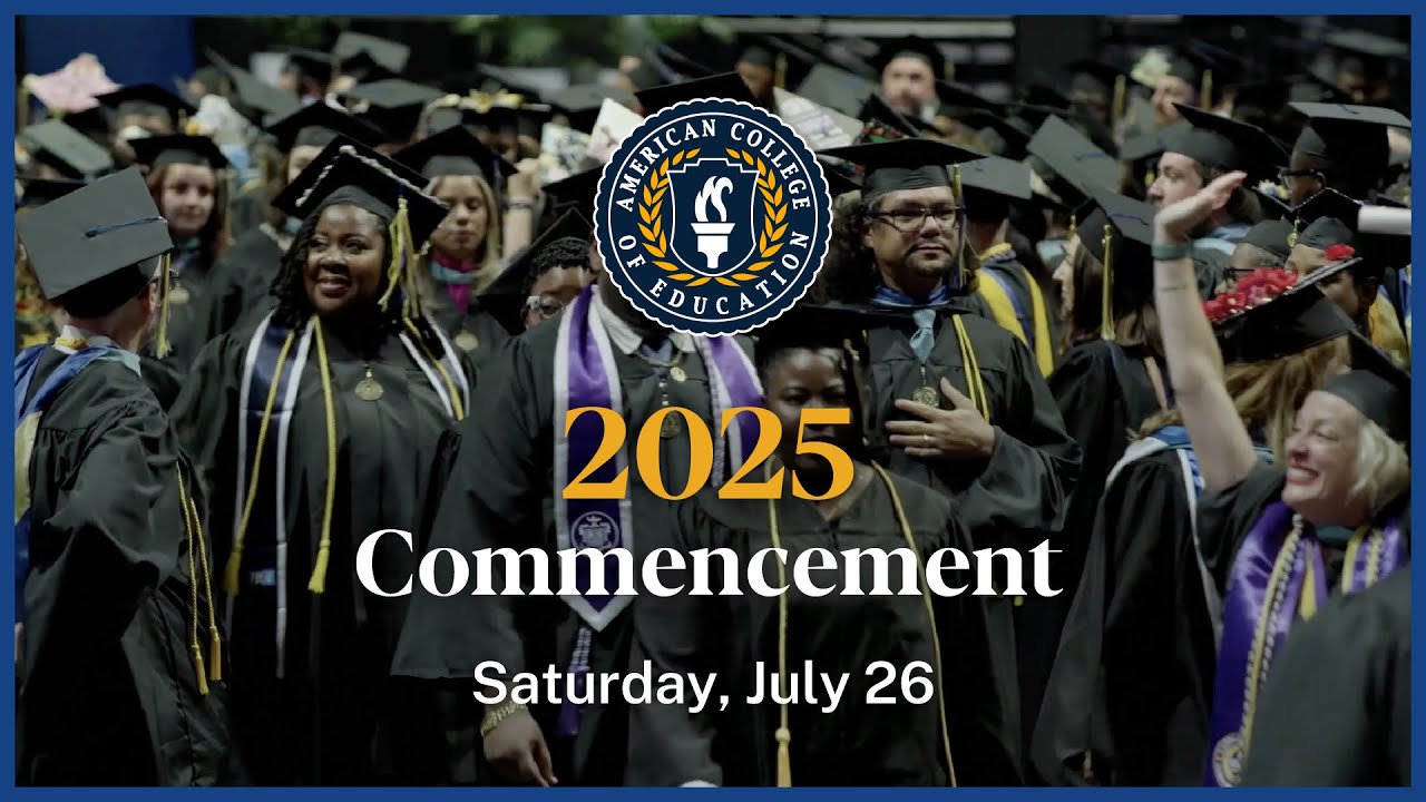 2025 Commencement Ceremony – American College of Education - YouTube