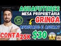 O que FAZER APÓS APROVAÇÃO na mesa Proprietária GRINGA - AQUA FUTURES