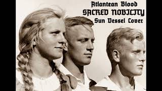 Atlantean Blood - Sacred Nobility Sun Vessel Cover Feat. The Weird Rider