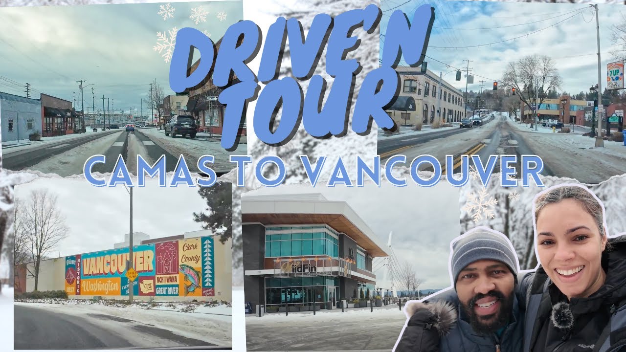 Downtown Camas to Vancouver WA Driving Tour Snowy + Scenic Downtown