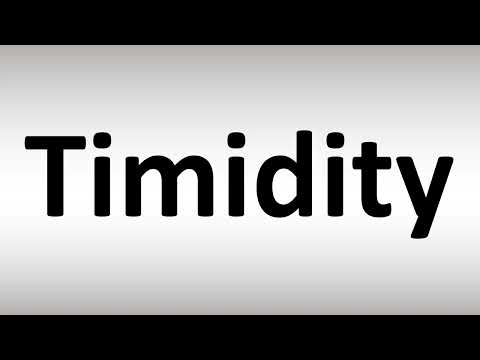 How to Pronounce Timidity