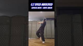 [SUPER JUNIOR – Express Mode] | 0.7x Dance Tutorial Cover with Count Dub (Mirrored Ver.) 🎵