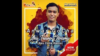 Anwar GoCha - Aku Tresno Sliramu ( Aku Cinta Kamu ) | Lagu Dangdut Baru  |  Audio 🎵