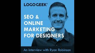 SEO & Online Marketing For Graphic Designers, With Ryan Robinson