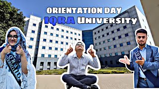 Full ORIENTATION DAY IN IQRA UNIVERSITY | IQRA UNIVERSITY | CHAK SHAHZAD CAMPUS | PAATU VLOG | VLOG NO 35 Update