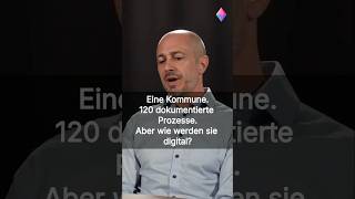 120 Prozesse dokumentiert – aber wie werden sie digital?