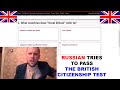 Russian tries to pass the UK citizenship test (&quot;Life in the UK&quot; test)
