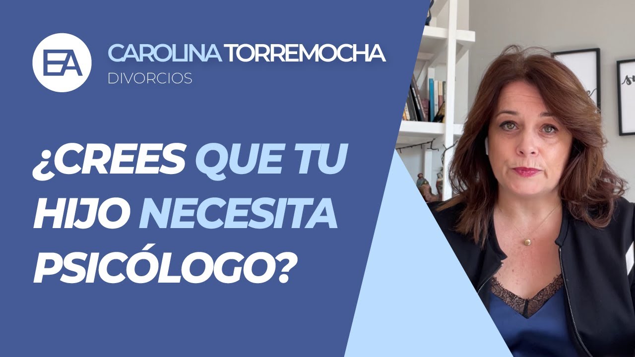 ¿Qué hago si CREO que mi HIJO NECESITA PSICÓLOGO, pero mi EX se NIEGA a  LLEVARLO? | Expert Abogados