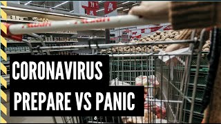 Panic Versus Preparing For Coronavirus | What Are You Doing | Covid-19