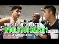 Which Anime Character Would You Smash? (Ft Alex Wassabi and Swoozie)