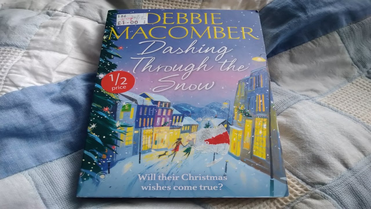 Dashing Through the Snow by Debbie Macomber Book Review - YouTube