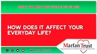 Marfan Awareness The Supporters Part II  How does it affect your everyday life?